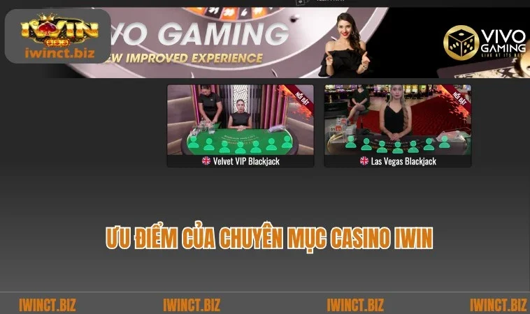 Ưu điểm thu hút của dịch vụ cược Casino tại website IWIN