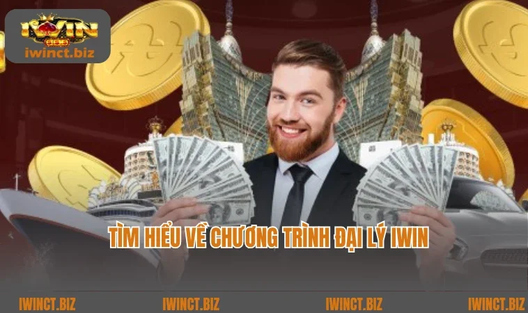 Giới thiệu đôi nét về chính sách đại lý Iwin