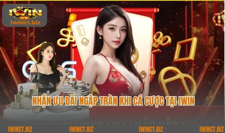 Nhận ưu đãi ngập tràn khi cá cược tại iWin 