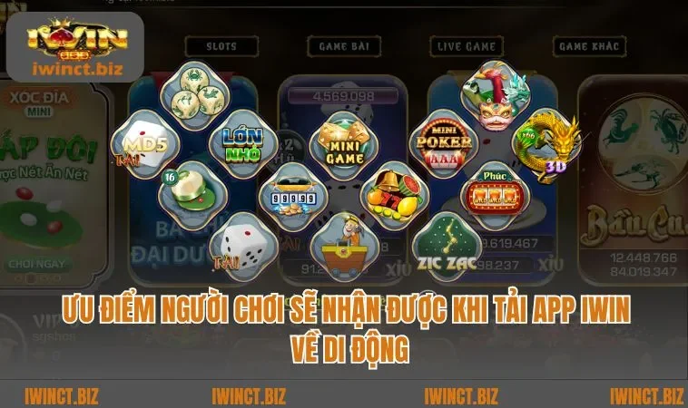 Ưu điểm người chơi sẽ nhận được khi tải app IWIN về di động